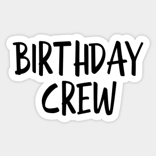 Birthday Crew Sticker